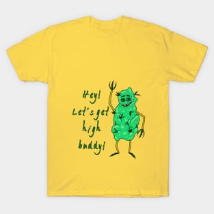 Let's Get High T-Shirt